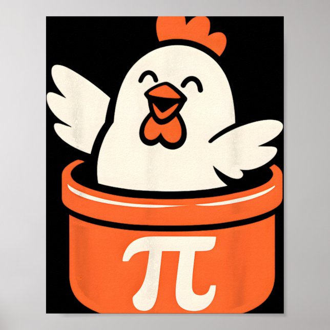 Funny Chicken Pot Pi Day Pie Math Lover  Poster (Front)