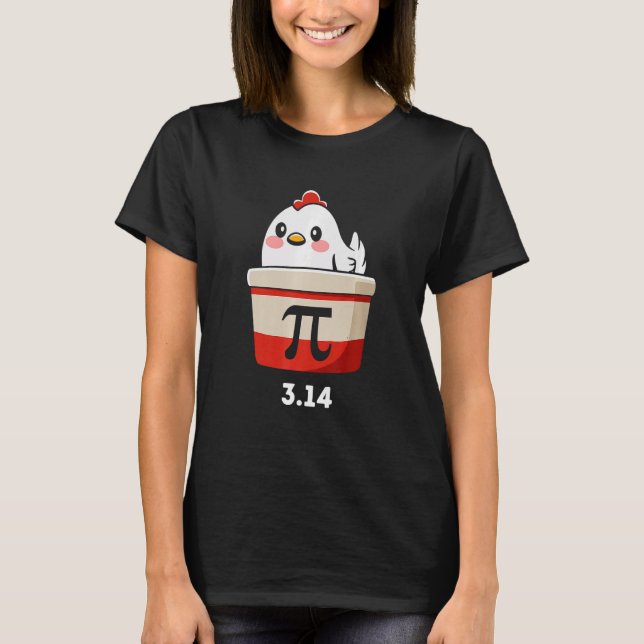 Funny Chicken Pot Pi Shirt Day Pie Math Lover Geek (Front)