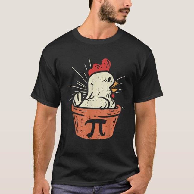 Funny Chicken Pot Pi Shirt Day Pie Math Lover Geek (Front)