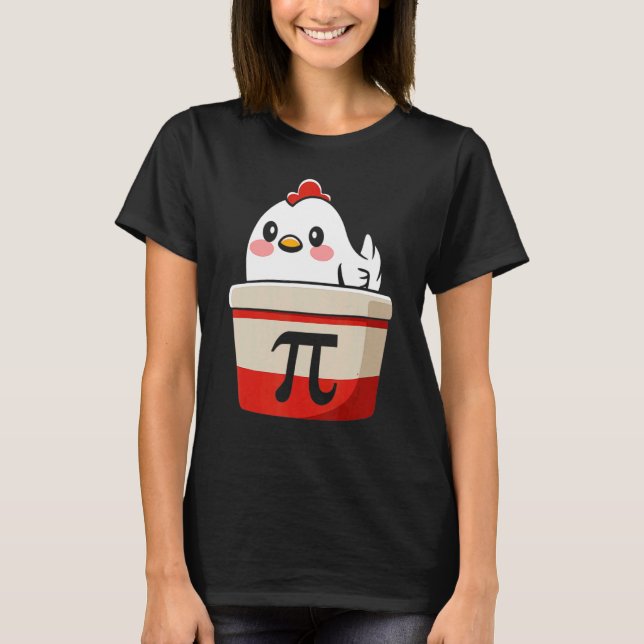 Funny Chicken Pot Pi Shirt Day Pie Math Lover Geek (Front)