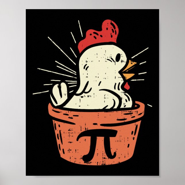 Funny Chicken Pot Pi Shirt Day Pie Math Lover Geek Poster (Front)