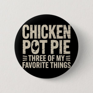 Funny Chicken Pot Pie Humour Retro Food Sarcastic 6 Cm Round Badge