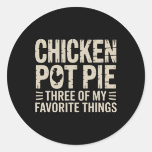 Funny Chicken Pot Pie Humour Retro Food Sarcastic Classic Round Sticker