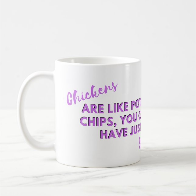 Funny Chicken Quote: Chickens Potato Chips Purple  Coffee Mug (Left)