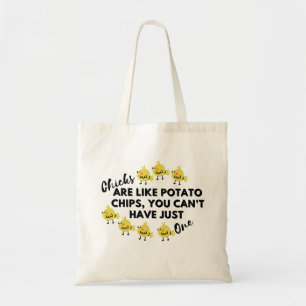 Funny Chicken Quote: Chicks are like Potato Chips  Tote Bag