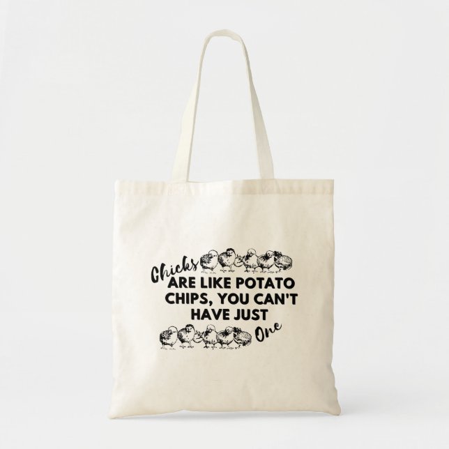 Funny Chicken Quote: Chicks are Like Potato Chips Tote Bag (Front)
