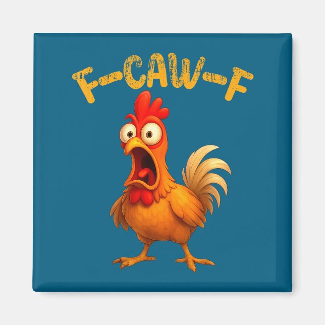 Funny Chicken Quote Rooster Animal Meme Humor Sayi Magnet (Front)
