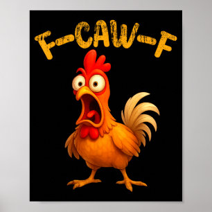 Funny Chicken Quote Rooster Animal Meme Humor Sayi Poster