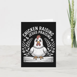 Funny Chicken Raising & Jesus Praising Humour Card