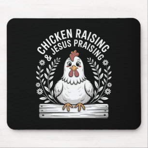 Funny Chicken Raising & Jesus Praising Humour Mouse Pad