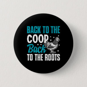 Funny Chicken Raising Design For Ckyard Poultry Lo 6 Cm Round Badge