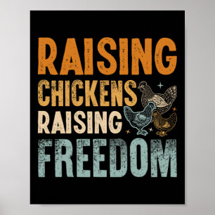 Funny Chicken Raising Design For Ckyard Poultry Lo Poster