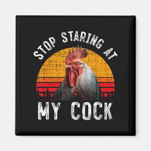 Funny Chicken Rooster Stop Staring At My Gift Magnet