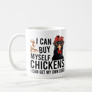 Funny Chicken Saying Coffee Mug