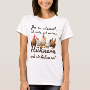 Funny Chicken Saying Ich Rede Mit Meinen Hühnern H T-Shirt