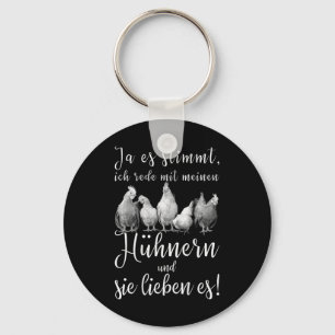 Funny Chicken Saying Ich Rede Mit Meinen Hühnern M Key Ring