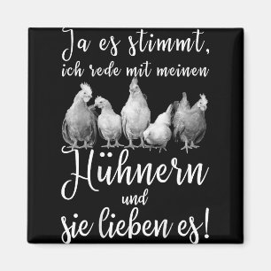 Funny Chicken Saying Ich Rede Mit Meinen Hühnern M Magnet