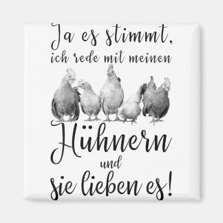 Funny Chicken Saying Ich Rede Mit Meinen Hühnern M Magnet