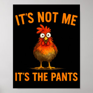 Funny Chicken Silly Farm Animal Humor Gift For Men Poster