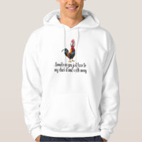 Funny Chicken Sometimes You Just Have To Say Cluck