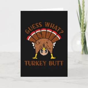 Funny Chicken Turkey Thanksgiving Guess What Turke Card