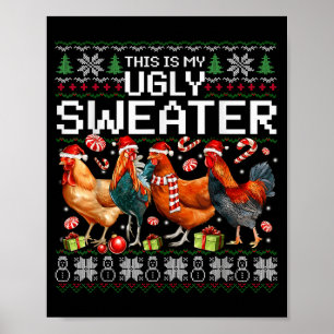 Funny Chicken Ugly Christmas Sweater Holiday Desig Poster