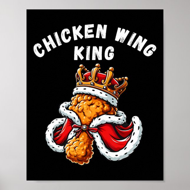 Funny Chicken Wing King Bbq Chicken Wing Graphic  Poster (Front)