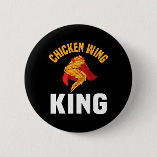 Funny Chicken Wing King Design Fast Food Men  6 Cm Round Badge