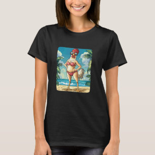 Funny Chicken Woman Costume in Bikini for Beach Lo T-Shirt