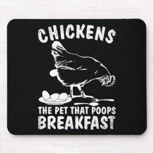 Funny Chickens Pet Poop Breakfast Ckyard Farmer Mouse Pad