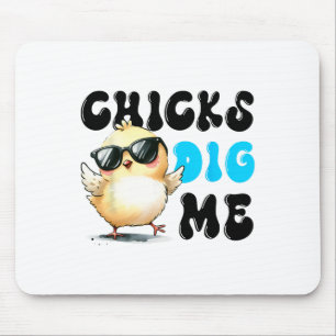 Funny Chicks Dig Me Easter Happy Easter 1 Mouse Pad
