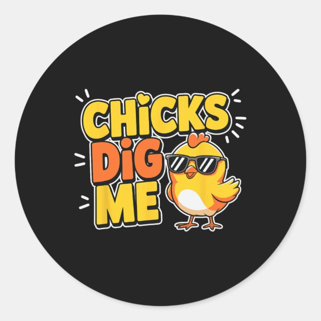 Funny Chicks Dig Me Easter Happy Easter 4  Classic Round Sticker (Front)