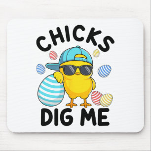Funny Chicks Dig Me Easter Toddler Boys Men Happy  Mouse Pad