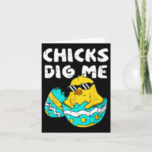 Funny Chicks Dig Me For Men Boys Kids Toddlers Hap Card