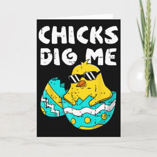 Funny Chicks Dig Me For Men Boys Kids Toddlers Hap Card