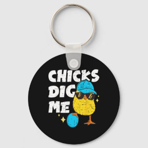 Funny Chicks Dig Me For Men Boys Kids Toddlers Hap Key Ring