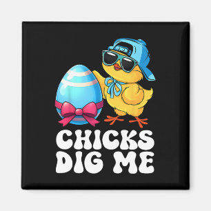 Funny Chicks Dig Me For Men Boys Kids Toddlers Hap Magnet