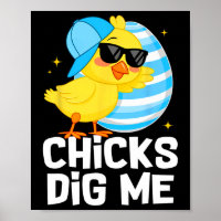 Funny Chicks Dig Me For Men Boys Kids Toddlers Hap