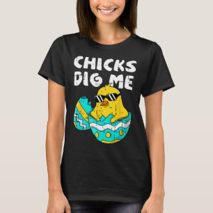 Funny Chicks Dig Me For Men Boys Kids Toddlers Hap T-Shirt