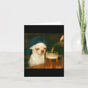 Funny Chihuahua Beer Meme Dog Reaction Humour Funn Card
