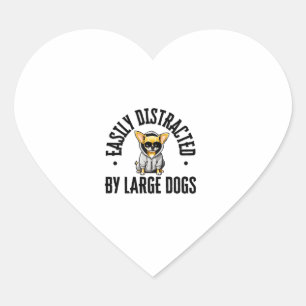 Funny Chihuahua Dog Easily Distracted By Large Dog Heart Sticker