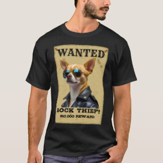 Funny Chihuahua WANTED Poster with Cool Sunglasses T-Shirt