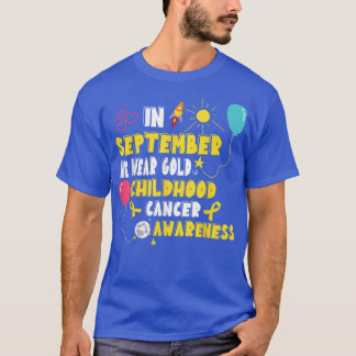 Funny Childhood Cancer Awareness Ribbon In Septemb T-Shirt
