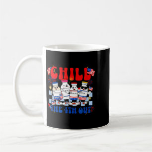 Funny Chill The 4th Out Fourth Of July Nurse Coffee Mug
