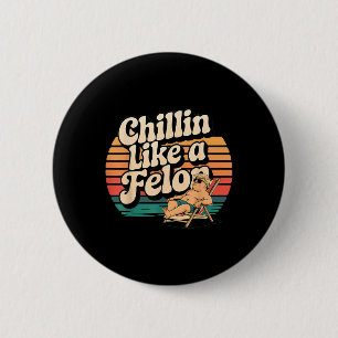 Funny Chillin Like A Felon Trump Summer 2024 Retro 6 Cm Round Badge