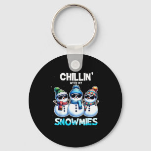 Funny Chillin With My Snowmies Christmas Snowman K Key Ring