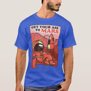 Funny Chilling on Mars Meme  T-Shirt