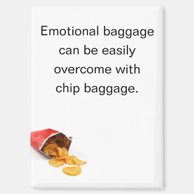 Funny Chips Emotional Baggage Refrigerator Magnet (Front)