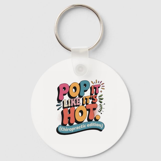 Funny Chiropractic Quote for Spine Health Lovers Key Ring (Front)