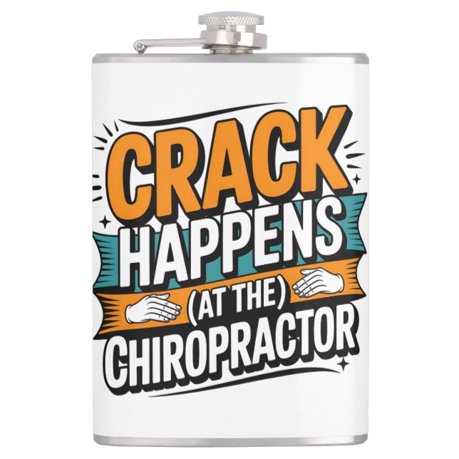 Funny Chiropractic Quote Spine Crack Humour Hip Flask (Front)